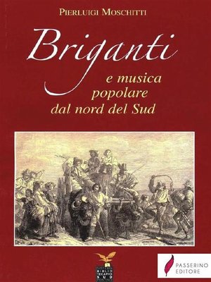 cover image of Briganti e musica popolare dal nord del sud